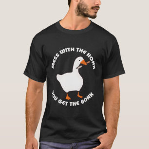 T-shirt Mess With Honk Vous Obtenez Le Jeu D'Oie De Bonk