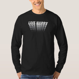 T-shirt Message motivant positif pour femmes vivant heureu