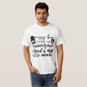 T-shirt Messy bun coffee run gangster rap I need a nap  (Devant entier)