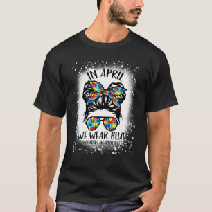 T-shirt Messy Bun En Avril Nous Portons Sensibilisation su