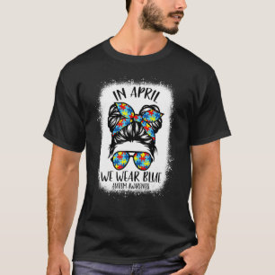 T-shirt Messy Bun En Avril Nous Portons Sensibilisation su