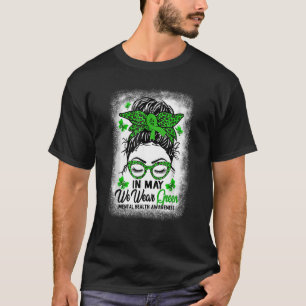 T-shirt Messy Bun En Mai Nous Portons Vert Mental Health A