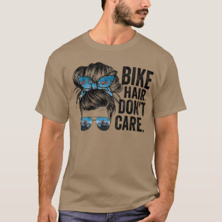 T-shirt Messy Bun Girl Bike Cheveux Dont soin