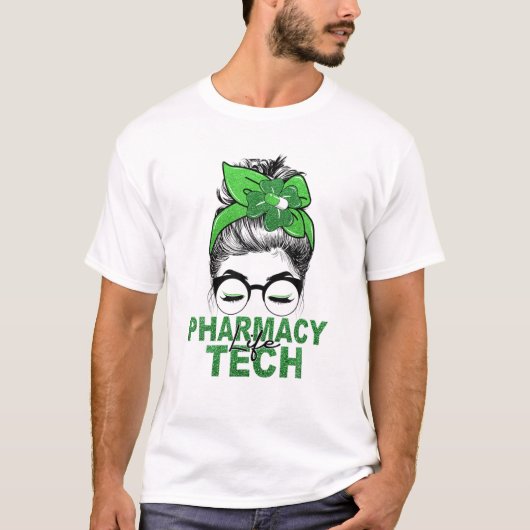 T-shirt Messy Bun Lucky Pharmacy Tech Pharmaciste St Patro (Devant)