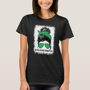 T-shirt Messy Bun Mental Health Matters Awareness Green Ri