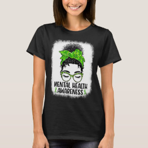 T-shirt Messy Bun Mental Health Matters Mental Health Awar