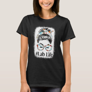 T-shirt Messy Bun Nurse Lab Life Messy Hair Woman Bun Heal