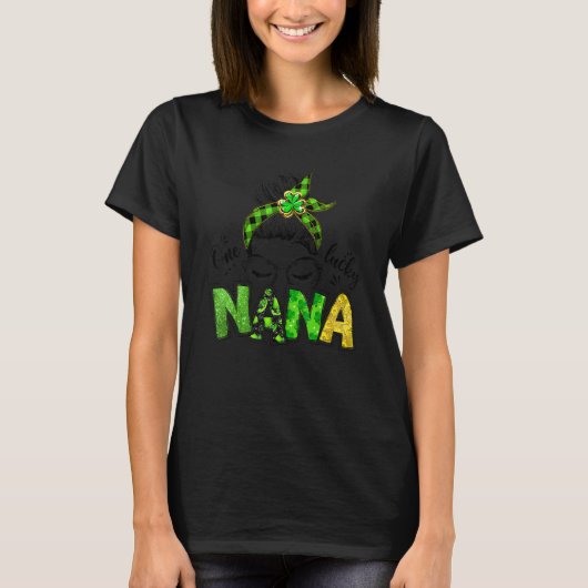 T-shirt Messy Bun One Lucky Nana St Patrick's Day Femmes I (Devant)