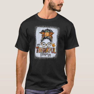 T-shirt Messy Bun One Thankful Mama Automne Thanksgivi