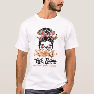T-shirt Messy Bun Pas aujourd'hui Uterine Cancer guerrier