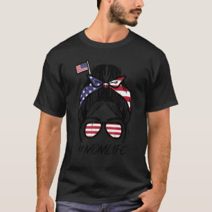 T-shirt Messy Bun Us Drapeau Sunglass Maman Vie 4 juillet