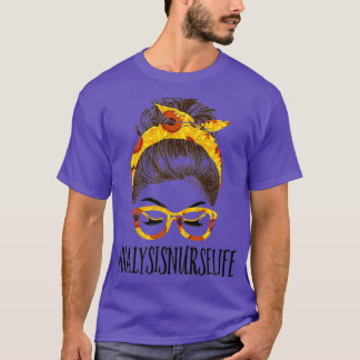 T-shirt Messy Hair Bun Dialyse Infirmière Tournesol Mères