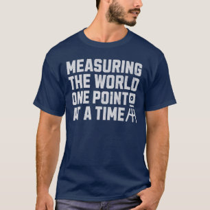 T-shirt Mesurer Le Cartographe Mondial Surveyor