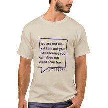T-shirt met gedachtengedicht 'Jij bent mij niet'