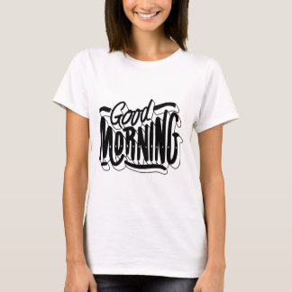 T-shirt met 'Goedemorgen' – Opbeurende en positiev