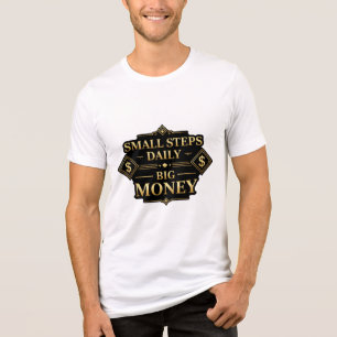 T-shirt met kleine stappen, dagelijkse grote geldm