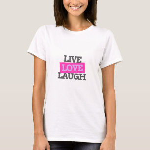 T-shirt met 'leef lief lach' positieve quote