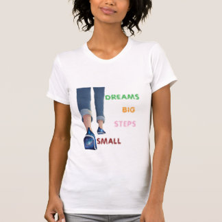 T-Shirt met Motivatie 'Kleine Stapjes Grote Dromen