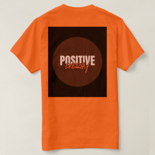 T-shirt met positieve energie