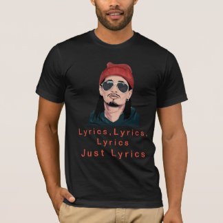 T-shirt met roltekst, Lyrics, Lyrics Just Lyrics