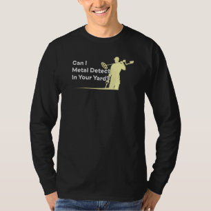 T-shirt Métal Détection de devis Humour Détecteur de métal