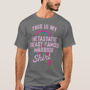 T-shirt Metastatic Breast Cancer Awareness Warrior 2279