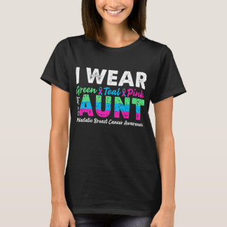 T-shirt Metastatic Breast Cancer I Wear Green Teal Pink
