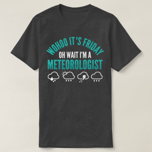 T-shirt Météorologie Météorologue Météorologue Météorologu (Design devant)