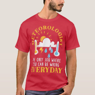 T-shirt Météorologue Météorologue Météorologie Météorologi