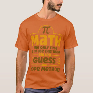 T-shirt Méthode Guess Et Hope Math Mathmatics 1