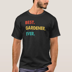 T-shirt Métier de jardinier Rétro Meilleur jardinier jamai