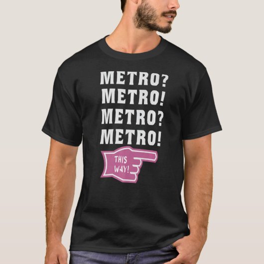 T-shirt métro de cette façon viral metro guy mème Premium (Devant)