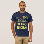 T-shirt Metrosexual Retrosexual (Devant entier)
