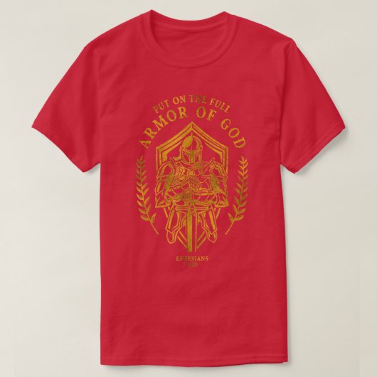 T-shirt Mets Sur L'Armure Complète De Dieu Éphésiens 6 10 (Design devant)