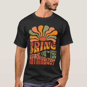T-shirt Mets Sur Le Fou Féministe Rétro De La Matriarchie