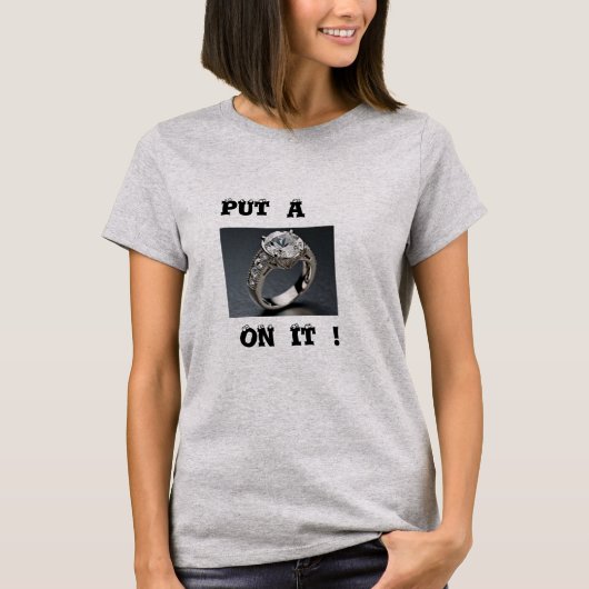 T-SHIRT METS UNE BAGUE ! (Devant)