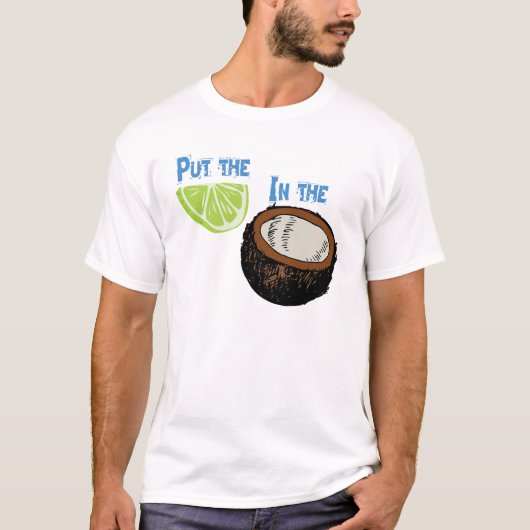 T-shirt Mettez la chaux dans la noix de coco ! (Devant)