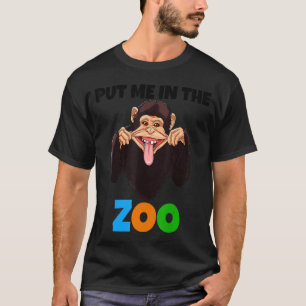 T-shirt Mettez-Moi Dans Le Zoo Singe Animal Chimp Nature 1