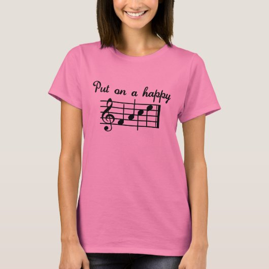 T-shirt Mettez Une Chanson Heureuse (Devant)