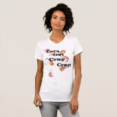 T-shirt Mettons Cray Cray Pun Crayfish (Devant entier)