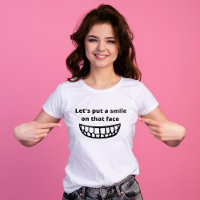 Mettons un sourire sur ce visage Drôle Sayings