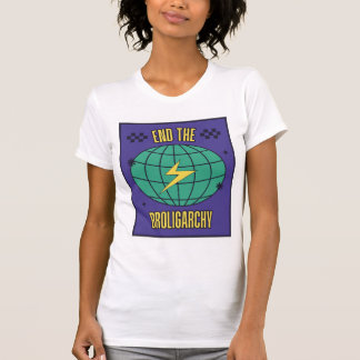 T-shirt Mettre fin à la Broligarchie Tee ajustée pour femm