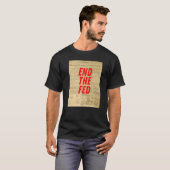 T-shirt Mettre fin à la déclaration de la Fed sur l'inflat (Devant entier)