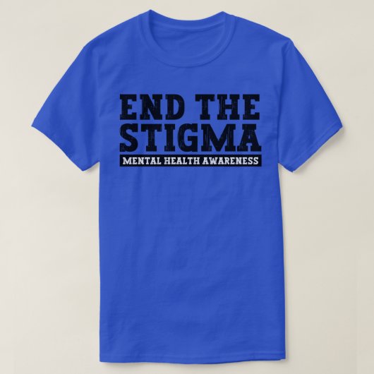 T-shirt Mettre fin à la stigmatisation de la santé mentale (Design devant)