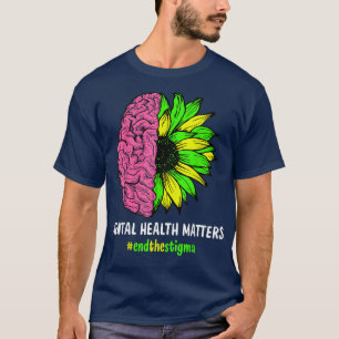 T-shirt Mettre fin à la stigmatisation, la santé mentale,