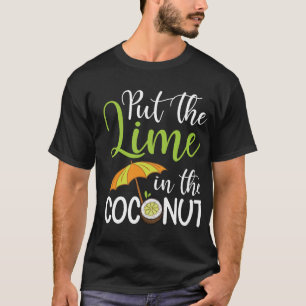T-shirt Mettre la chaux dans la noix de coco été Décontrac