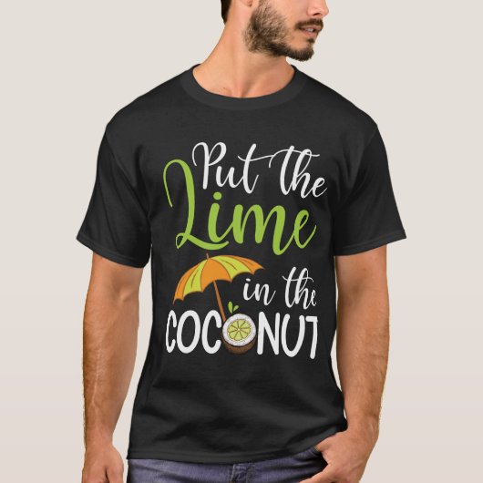 T-shirt Mettre la chaux dans la noix de coco été Décontrac (Devant)