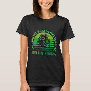 T-shirt Mettre Un Terme À La Stigmatisation Des Problèmes 