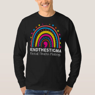 T-shirt Mettre un terme à la stigmatisation, la santé ment