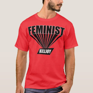 T-shirt Meurtre Féministe Pour Féministes Le Féminisme N'E